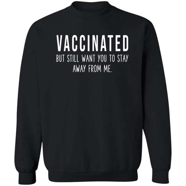 Joy Reid Vaccinated But Still Want You To Stay Away From Me Shirt Joyannreid Joy Reid Vaccinated But Still Want You To Stay Away From Me Shirt Joyannreid