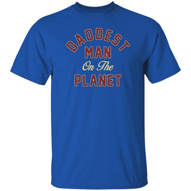 Max Holloway Merch Daddest Man On The Planet Black Tee Shirt Max Holloway Merch Daddest Man On The Planet Black Tee Shirt