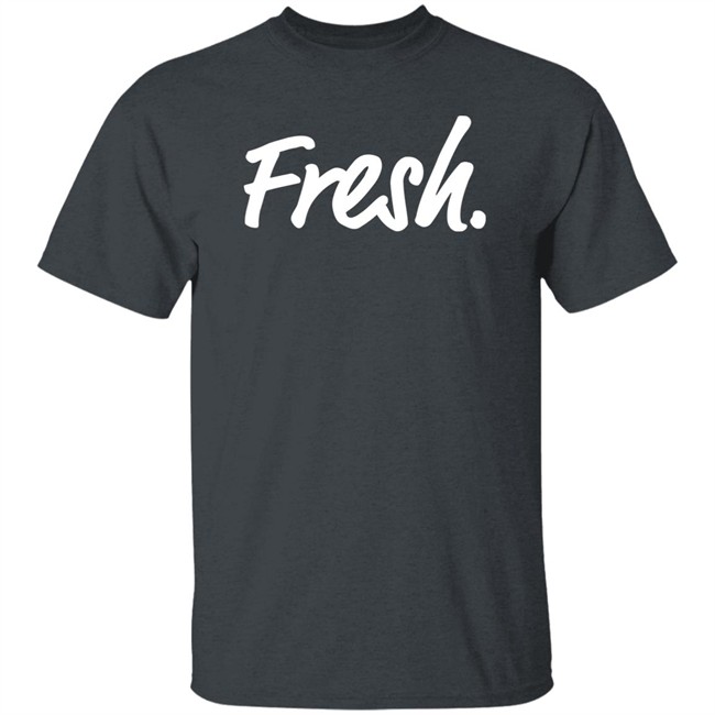 Kris Murray Fresh Shirt Estela’S Fresh Mex Keep It Fresh Kris Murray Fresh Shirt Estela’S Fresh Mex Keep It Fresh