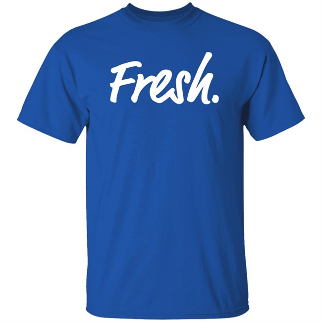 Kris Murray Fresh Shirt Estela’S Fresh Mex Keep It Fresh Kris Murray Fresh Shirt Estela’S Fresh Mex Keep It Fresh