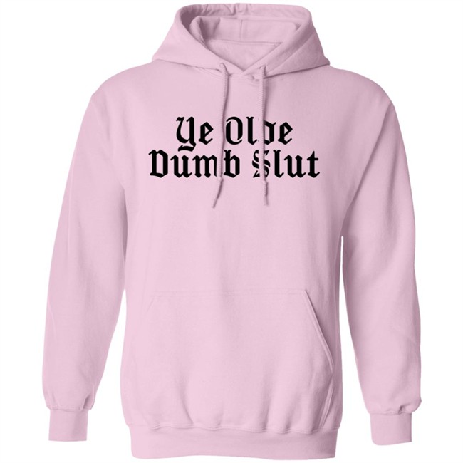 Ye Olde Dumb Slut Shirt Christian Ye Olde Dumb Slut Shirt Christian