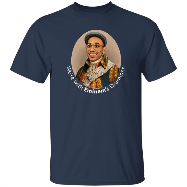 Anderson Paak Merch Store We're With Eminem's Drummer Tee Shirt Anderson Paak Merch Store We're With Eminem's Drummer Tee Shirt
