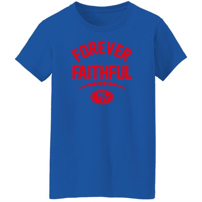 Sonia Forever Faithful Go Niners Shirt Sonia Forever Faithful Go Niners Shirt