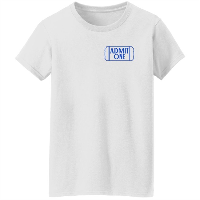 Super Yaki Merch Admit One Shirt Super Yaki Merch Admit One Shirt