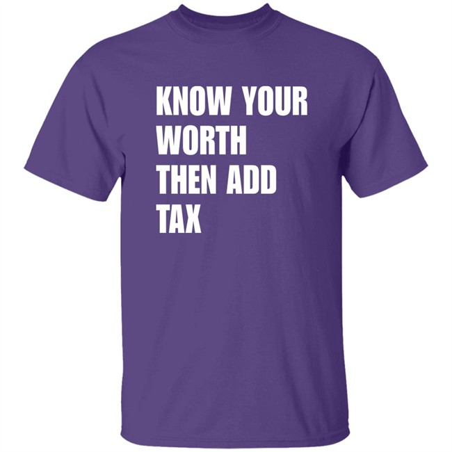 Know Your Worth Then Add Tax Long Sleeve T Shirt Jamie Barton Know Your Worth Then Add Tax Long Sleeve T Shirt Jamie Barton