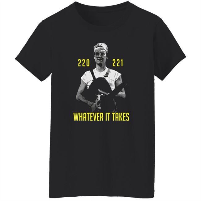 Super70s Sports Store Merch Whatever It Takes 220 221 Tee Shirt Super70s Sports Store Merch Whatever It Takes 220 221 Tee Shirt