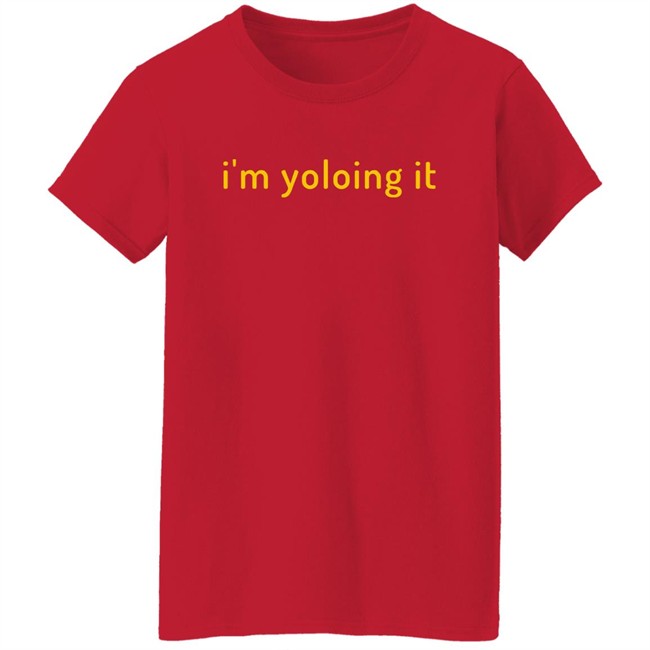 Wall St Memes Store I'm Yoloing It Shirt Wall St Memes Store I'm Yoloing It Shirt