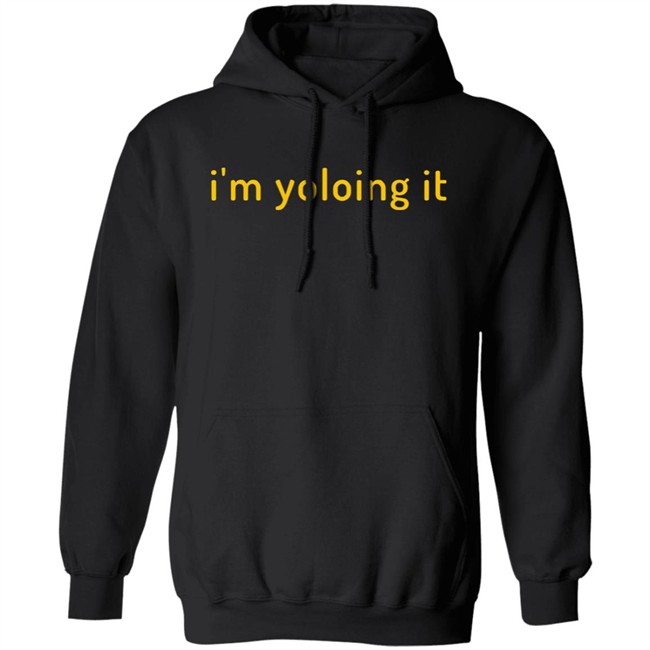 Wall St Memes Store I'm Yoloing It Shirt Wall St Memes Store I'm Yoloing It Shirt
