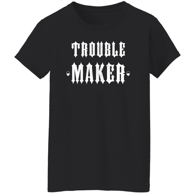 The Drive Clothing Merch Trouble Maker Hoodie The Drive Clothing Merch Trouble Maker Hoodie