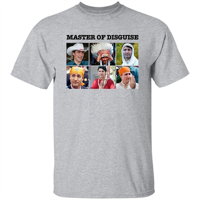 Justin Trudeau Master Of Disguise T Shirt Tucker Carlson Merch Justin Trudeau Master Of Disguise T Shirt Tucker Carlson Merch