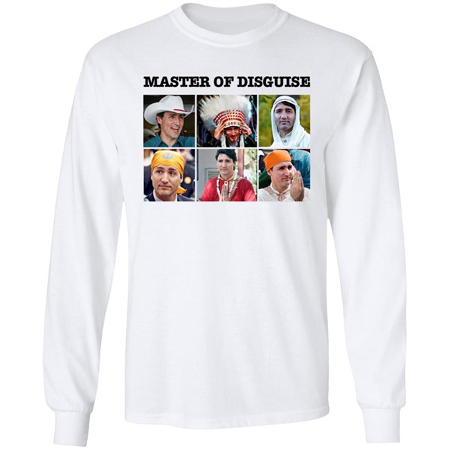 Justin Trudeau Master Of Disguise T Shirt Tucker Carlson Merch Justin Trudeau Master Of Disguise T Shirt Tucker Carlson Merch