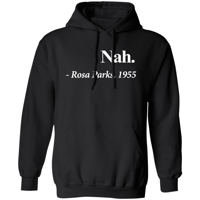 Maybe Jacoby Nah Rosa Parks 1955 Shirt Maybe Jacoby Nah Rosa Parks 1955 Shirt