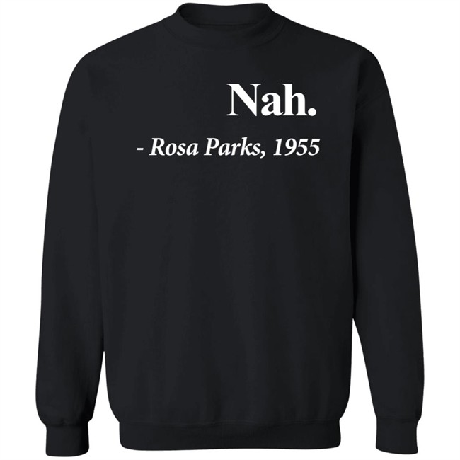 Maybe Jacoby Nah Rosa Parks 1955 Shirt Maybe Jacoby Nah Rosa Parks 1955 Shirt