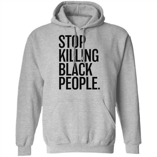 Stop Killing Black People Shirt Melanin Apparel Merch The Sarcastic Optimus Stop Killing Black People Shirt Melanin Apparel Merch The Sarcastic Optimus