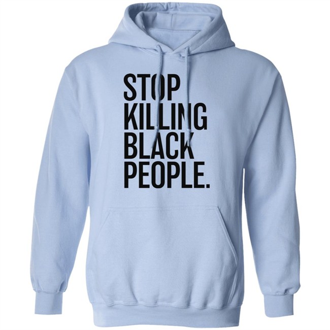 Stop Killing Black People Shirt Melanin Apparel Merch The Sarcastic Optimus Stop Killing Black People Shirt Melanin Apparel Merch The Sarcastic Optimus