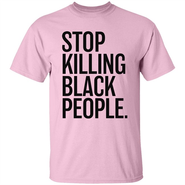 Stop Killing Black People Shirt Melanin Apparel Merch The Sarcastic Optimus Stop Killing Black People Shirt Melanin Apparel Merch The Sarcastic Optimus