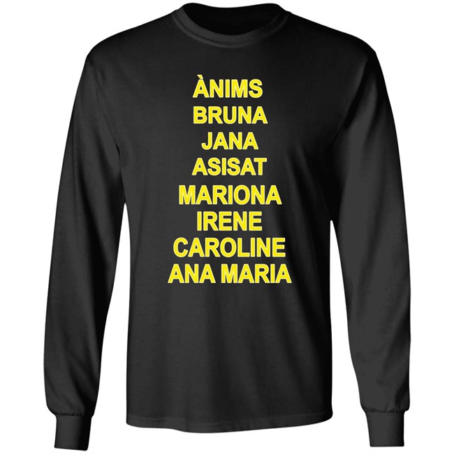 Ànims Bruna Jana Asisat Mariona Irene Caroline Ana Maria Shirt Rivka Ànims Bruna Jana Asisat Mariona Irene Caroline Ana Maria Shirt Rivka