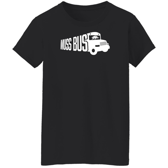 Muss Bus T Shirt Eric Musselman Muss Bus T Shirt Eric Musselman