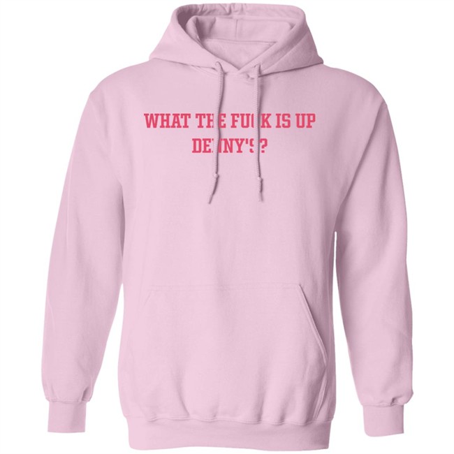 What The Fuck Is Up Denny's Shirt The Elder Emox What The Fuck Is Up Denny's Shirt The Elder Emox