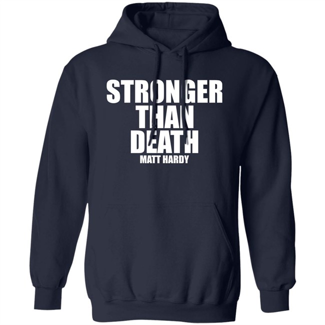 Stronger Than Death Mas Fuerte Que La Muerte Matt Hardy Shirt Prowrestlingtees Merch Pro Wrestling Tees Clothing Stronger Than Death Mas Fuerte Que La Muerte Matt Hardy Shirt Prowrestlingtees Merch Pro Wrestling Tees Clothing