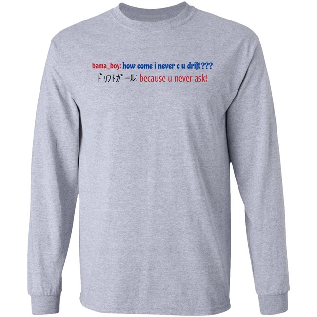 Super Yaki Merch Bama Boy How Come I Never C U Drift Shirt Super Yaki Merch Bama Boy How Come I Never C U Drift Shirt