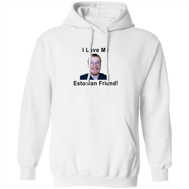 I Love My Estonian Friend Shirt I Love My Estonian Friend Shirt
