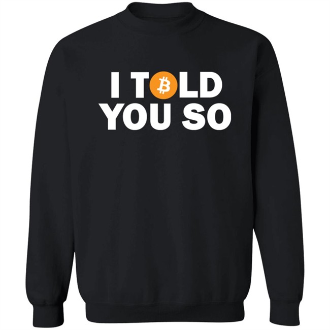Bitcoin Fuckboi I told You So Bitcoin Shirt Bitcoin Fuckboi I told You So Bitcoin Shirt