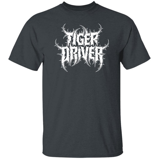 Tiger Driver 9X Merch Tiger Driver Metal Logo Tee Shirt Tiger Driver 9X Merch Tiger Driver Metal Logo Tee Shirt