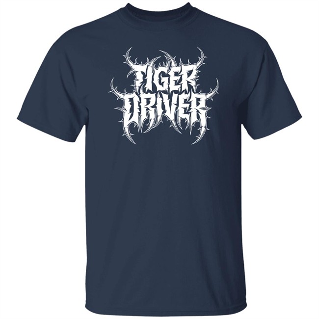 Tiger Driver 9X Merch Tiger Driver Metal Logo Tee Shirt Tiger Driver 9X Merch Tiger Driver Metal Logo Tee Shirt