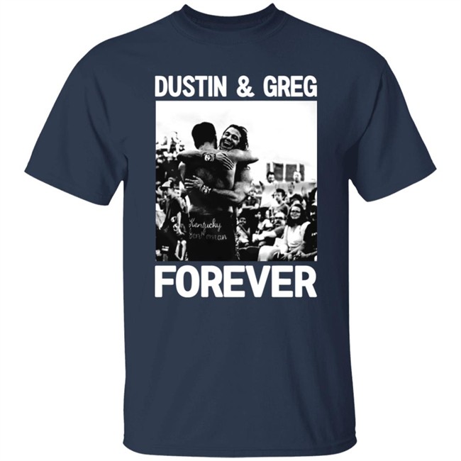 Pro Wrestling Tees Merch Dustin & Greg Forever Shirt Trentylocks Pro Wrestling Tees Merch Dustin & Greg Forever Shirt Trentylocks