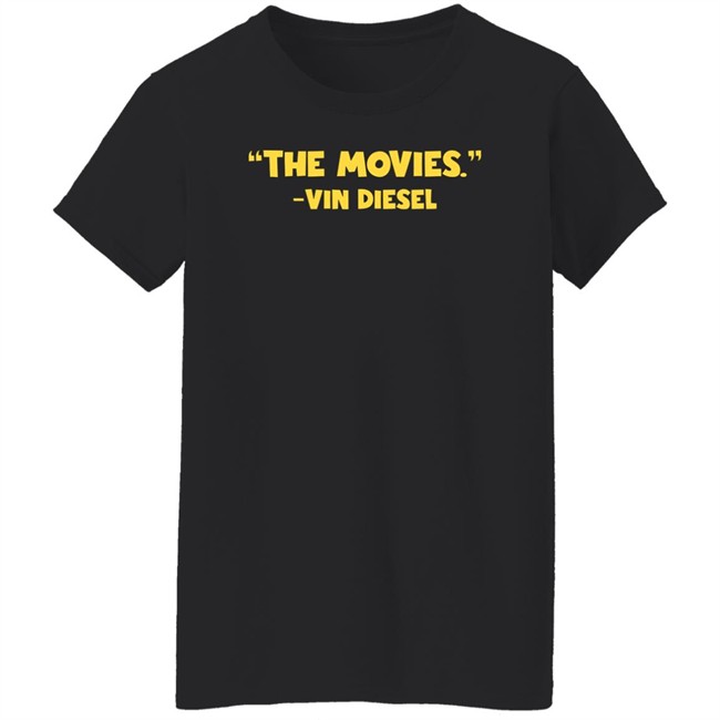 Super Yaki Shop Merch The Movies Vin Diesel Shirt Super Yaki Shop Merch The Movies Vin Diesel Shirt