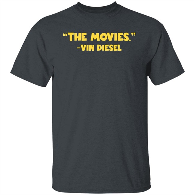 Super Yaki Shop Merch The Movies Vin Diesel Shirt Super Yaki Shop Merch The Movies Vin Diesel Shirt