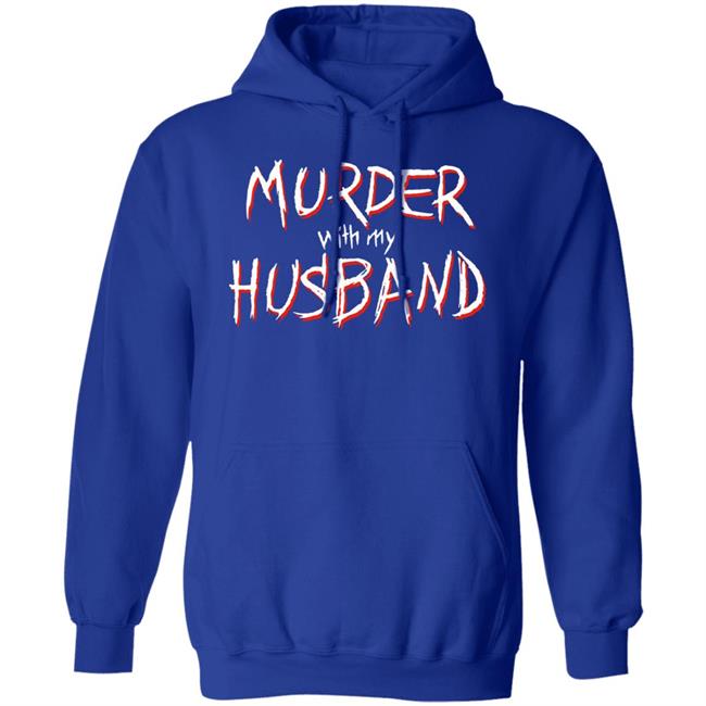 Murder With My Husband Merch Murder With My Husband The Black Long Sleeve Shirt Murder With My Husband Merch Murder With My Husband The Black Long Sleeve Shirt