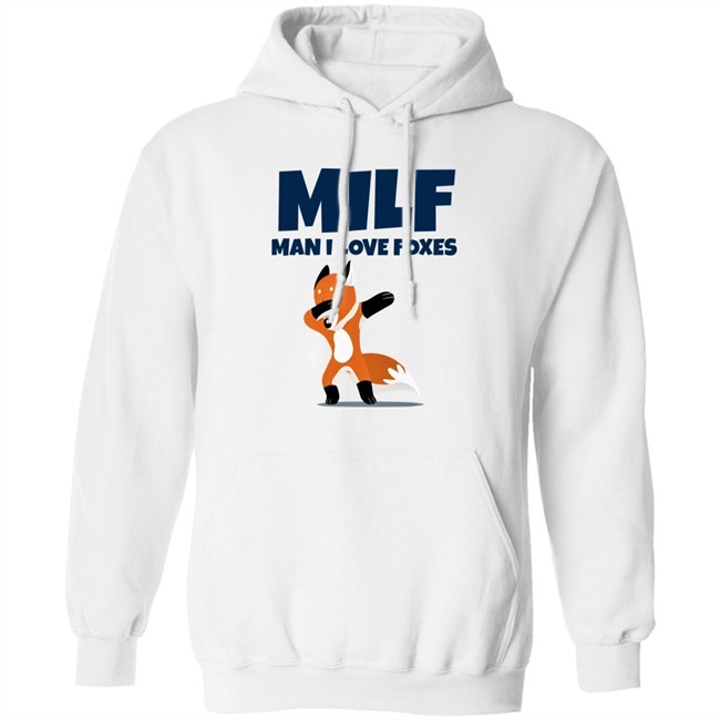 Milf Man I Love Foxes Shirt Fractalthefox Milf Man I Love Foxes Shirt Fractalthefox