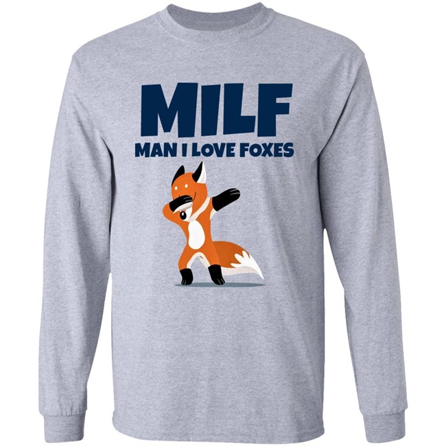Milf Man I Love Foxes Shirt Fractalthefox Milf Man I Love Foxes Shirt Fractalthefox