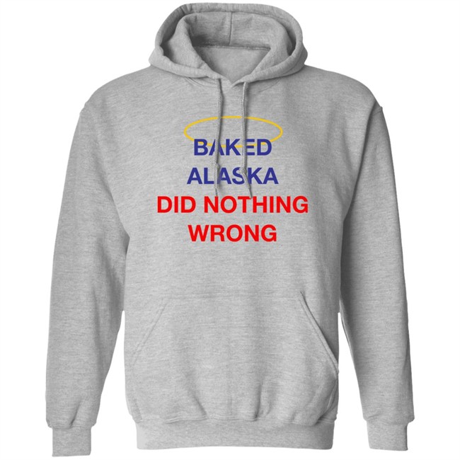Yoba Merch Baked Alaska Did Nothing Wrong Shirt Yoba Merch Baked Alaska Did Nothing Wrong Shirt