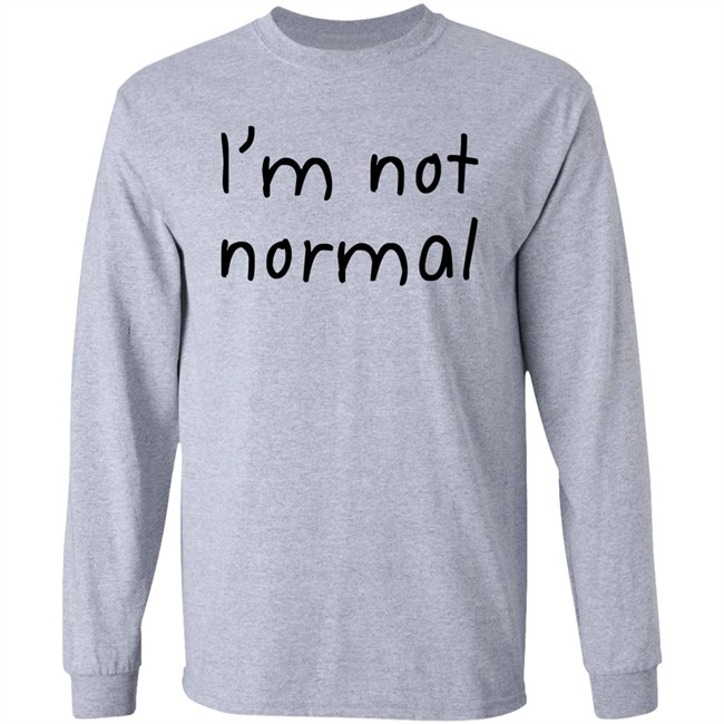 I'm Not Normal Shirt Michael I'm Not Normal Shirt Michael