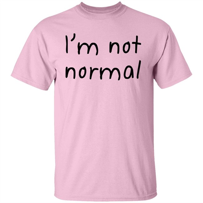I'm Not Normal Shirt Michael I'm Not Normal Shirt Michael