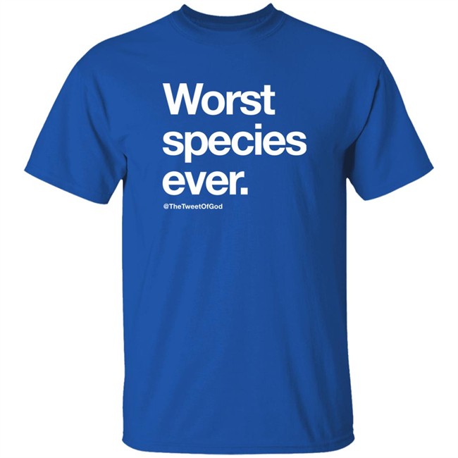 The Tweet Of God Cap That Shop Worst Species Ever Shirt The Tweet Of God Cap That Shop Worst Species Ever Shirt