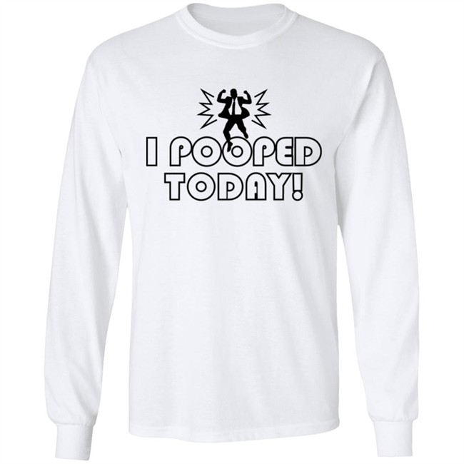 Nikki Sedona Hiltz I Pooped Today Sweatshirt Nikki Sedona Hiltz I Pooped Today Sweatshirt