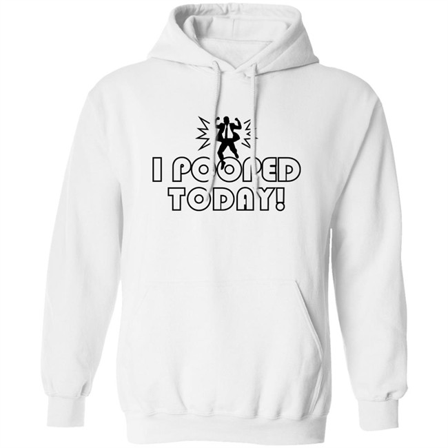 Nikki Sedona Hiltz I Pooped Today Sweatshirt Nikki Sedona Hiltz I Pooped Today Sweatshirt