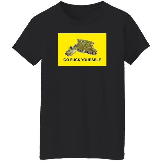 Go Fuck Yourself Shirt Snake Island Black Sea Russian Warship Mena_Conflict Go Fuck Yourself Shirt Snake Island Black Sea Russian Warship Mena_Conflict