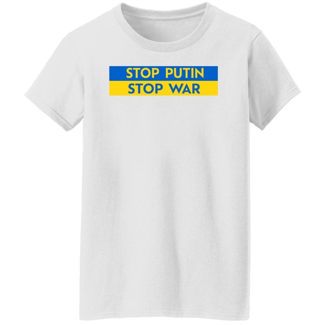 Stop Putin Stop War T Shirt Stop Putin's War In Ukraine Shirt Ukraine Russia War Stop Putin Stop War T Shirt Stop Putin's War In Ukraine Shirt Ukraine Russia War