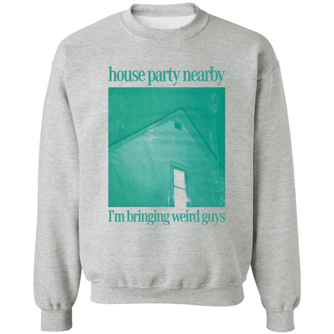 House Party Nearby I'm Bringing Weird Guys Shirt Henry Store Merch Verycalmchowdr House Party Nearby I'm Bringing Weird Guys Shirt Henry Store Merch Verycalmchowdr