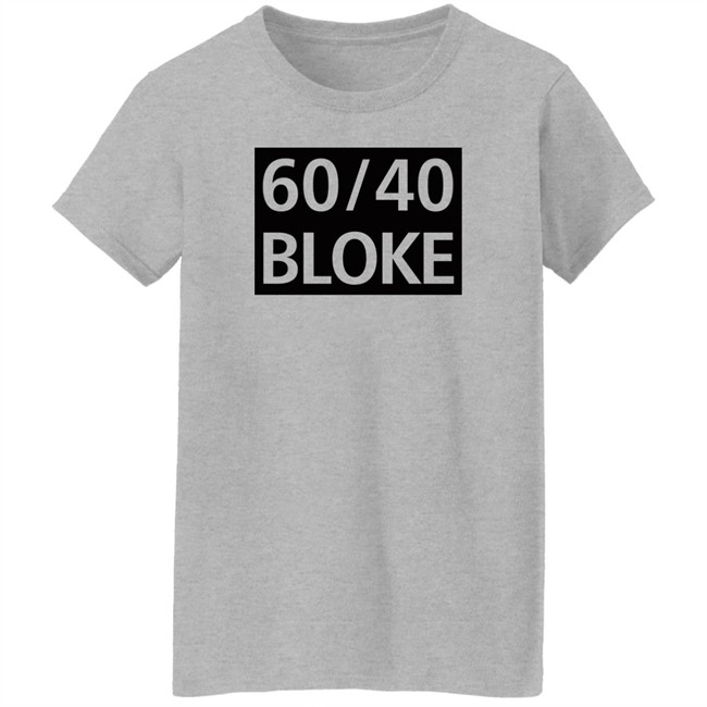 60/40 Bloke T Shirt Amanda Jette Knox 60/40 Bloke T Shirt Amanda Jette Knox