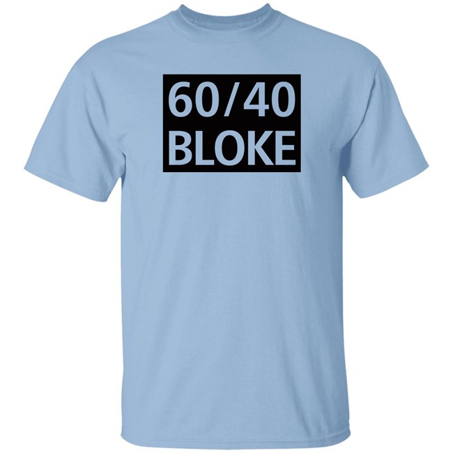 60/40 Bloke T Shirt Amanda Jette Knox 60/40 Bloke T Shirt Amanda Jette Knox