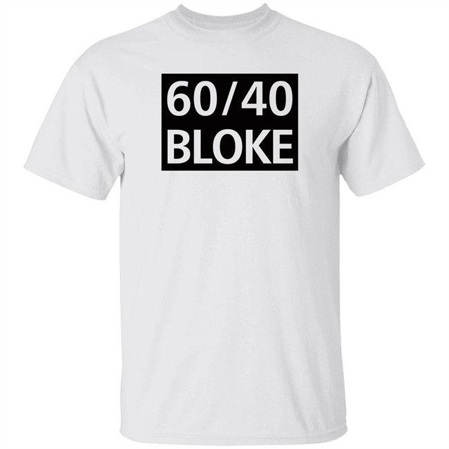 60/40 Bloke T Shirt Amanda Jette Knox 60/40 Bloke T Shirt Amanda Jette Knox