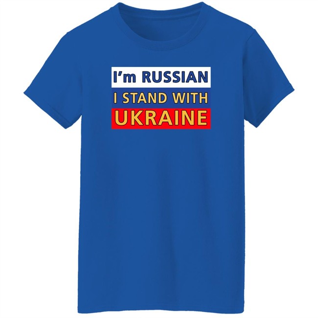 I'm Russian I Stand With Ukraine Shirt Ukraine Russia War I'm Russian I Stand With Ukraine Shirt Ukraine Russia War