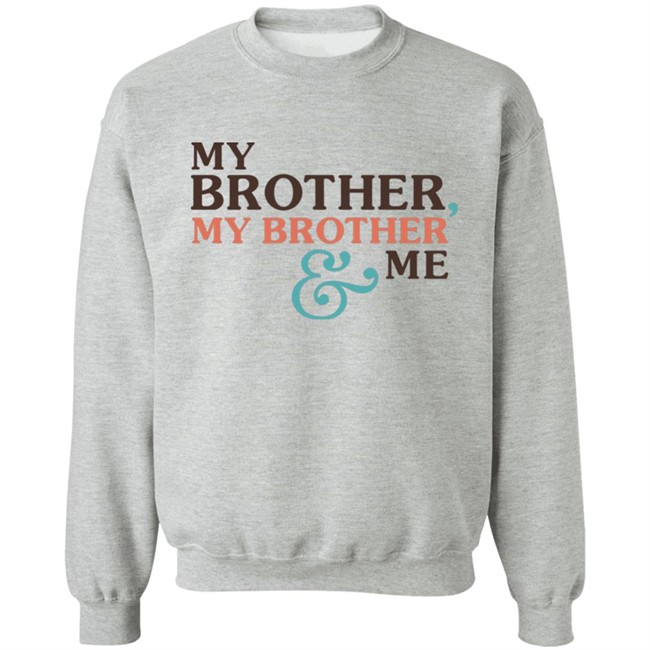 Mbmbam Merch My Brother My Brother And Me Mbmbam Shirt Mbmbam Merch My Brother My Brother And Me Mbmbam Shirt
