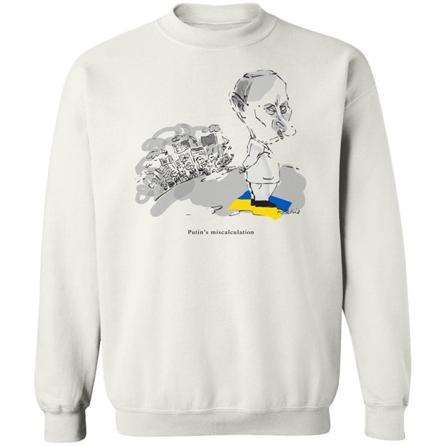 Putin's Miscalculation Shirt Putin's Miscalculation Shirt